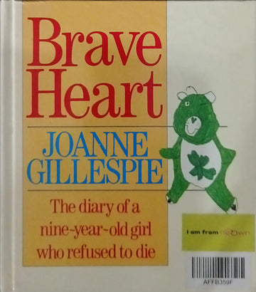 Brave Heart: The Diary of a Nine-year-old Girl who refused to Die