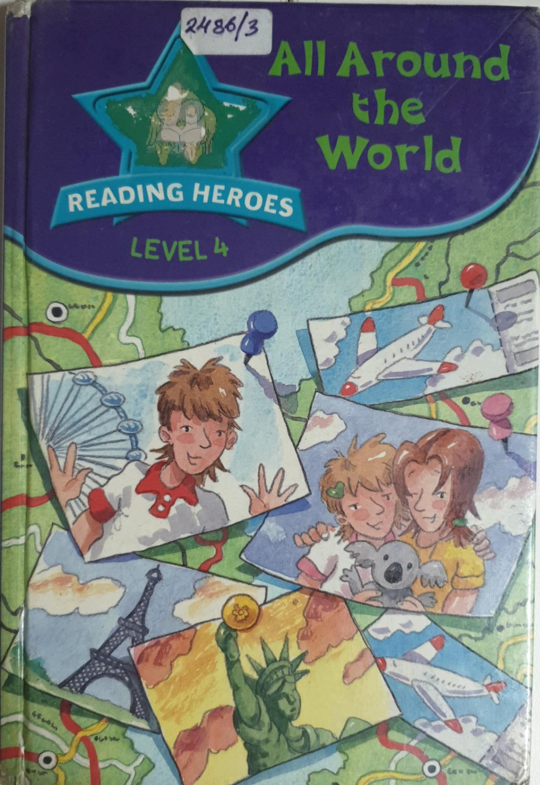 Reading Heroes Level 4: All Around the World