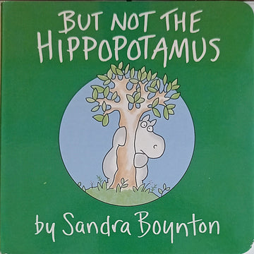 But Not the Hippopotamus