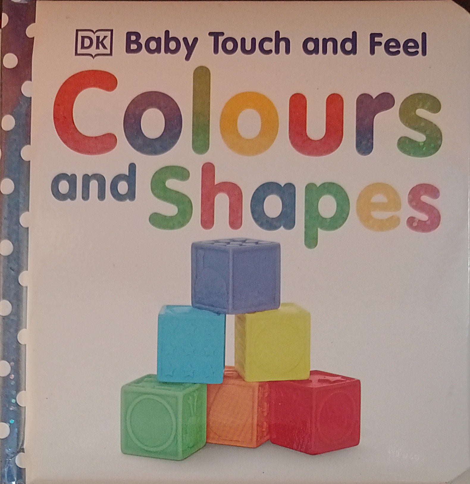 Baby Touch and Feel Colours and Shapes