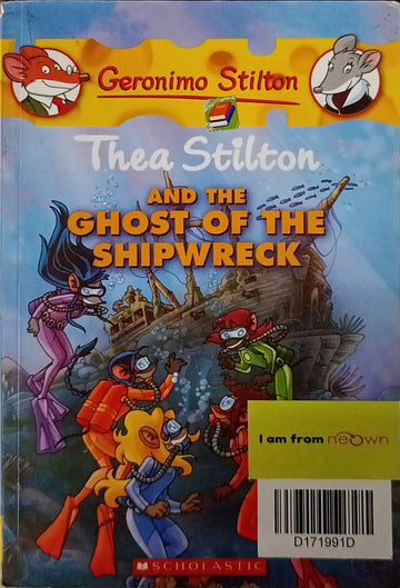 Geronimo Stilton- Thea Stilton and the Ghost of the Shipwrecked