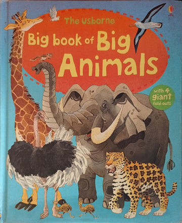 The Usborne Big Book of Big Animals