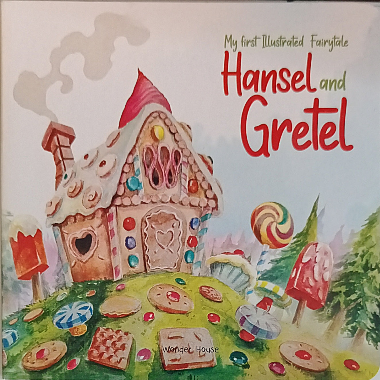 My first Illustrated Fairytale Hansel and Gretel