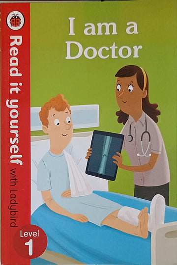 Read it Yourself with Ladybird I am a Doctor