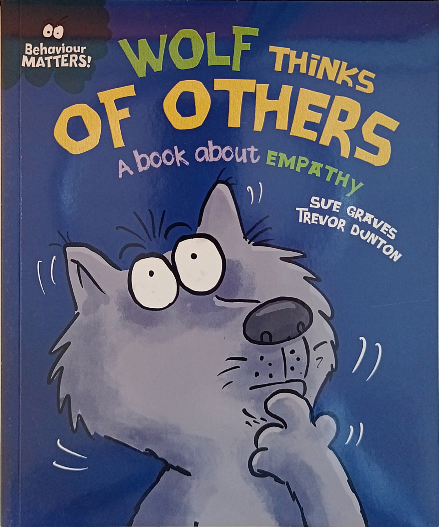 WOLF THINKS OF OTHERS - A BOOK ABOUT EMPATHY