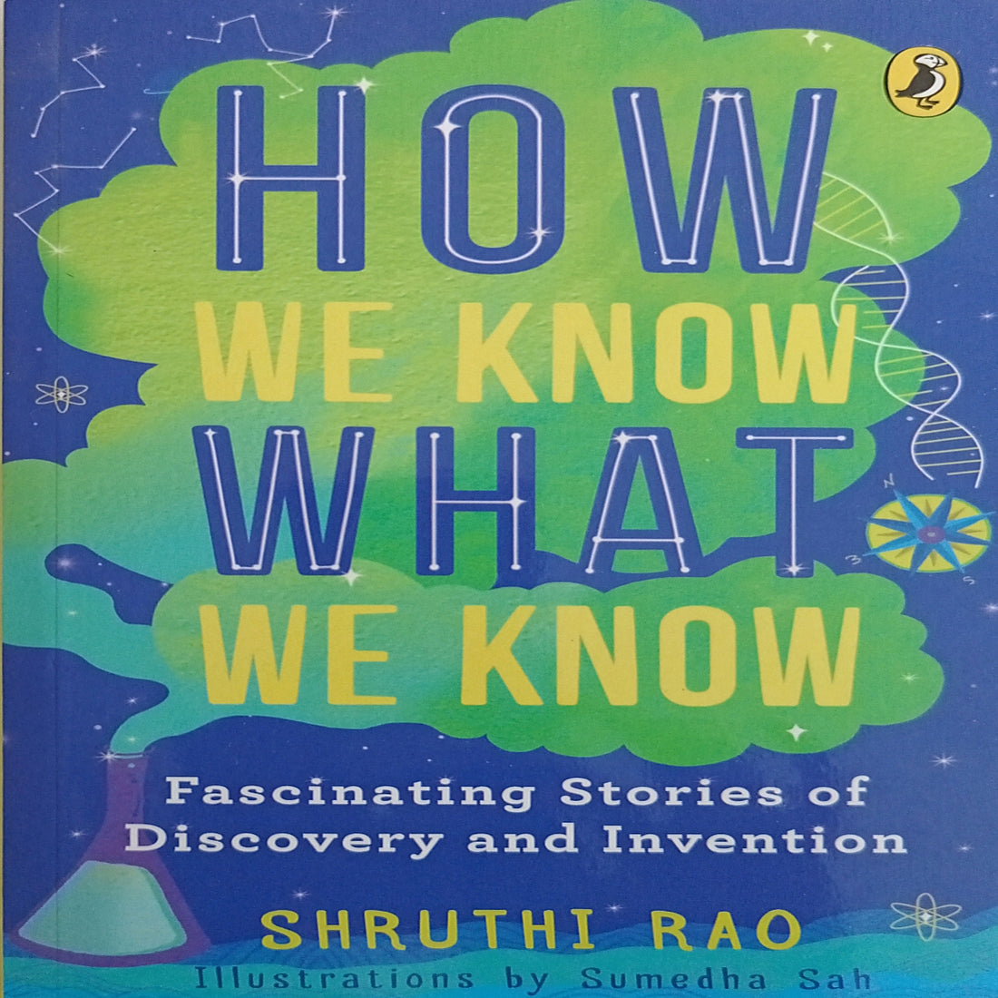 How We Know What We Know (Fascinating Stories of Discovery and Invention)
