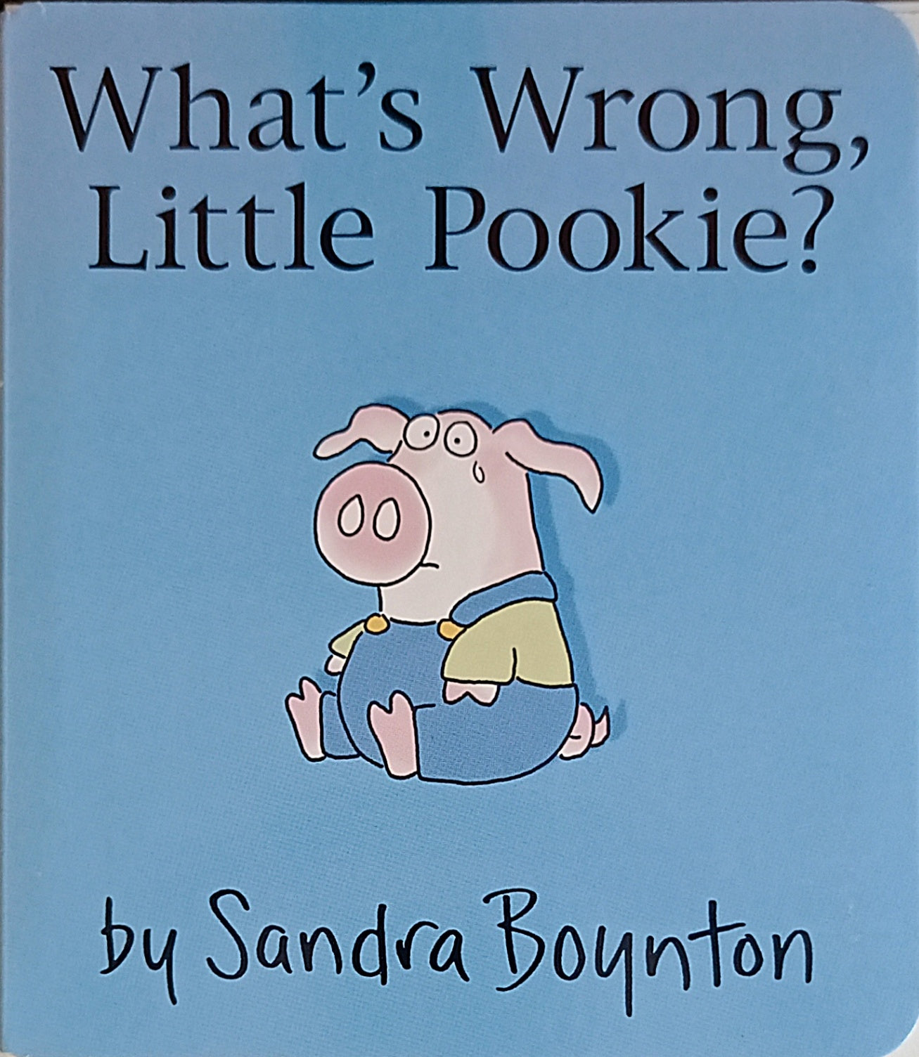 What's Wrong, Little Pookie?